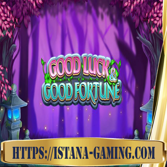 Good Luck & Good Fortune Slot